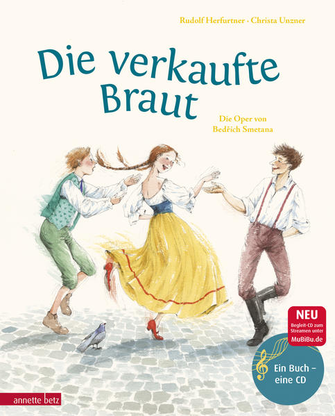 Die verkaufte Braut (Das musikalische Bilderbuch mit CD und zum Streamen)