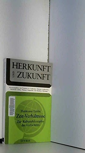 Zeit-Verhältnisse zur Kulturphilosophie des Fortschritts
