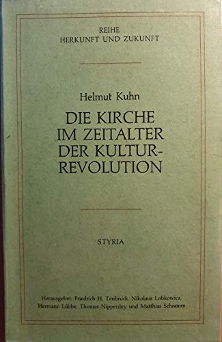 Die Kirche im Zeitalter der Kulturrevolution