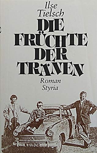 Die Früchte der Tränen