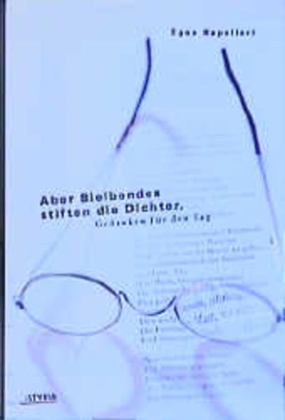 Aber Bleibendes stiften die Dichter