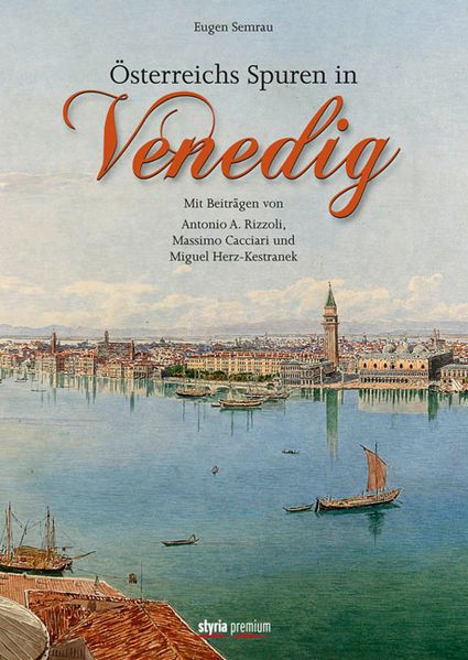 Österreichs Spuren in Venedig