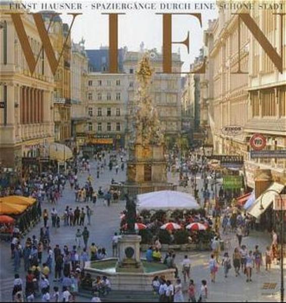 Wien - Spaziergänge durch eine schöne Stadt