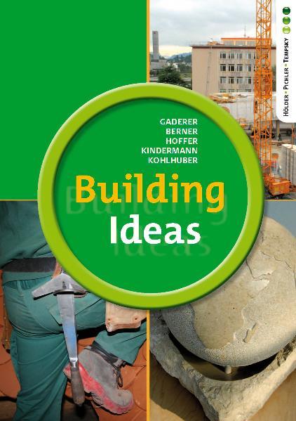 Building Ideas - English for the Building Trades (einbändige Ausgabe)