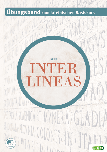 Inter lineas. Übungsband zum lateinischen Basiskurs