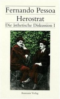Pessoa - Werkausgabe Neu / Herostrat