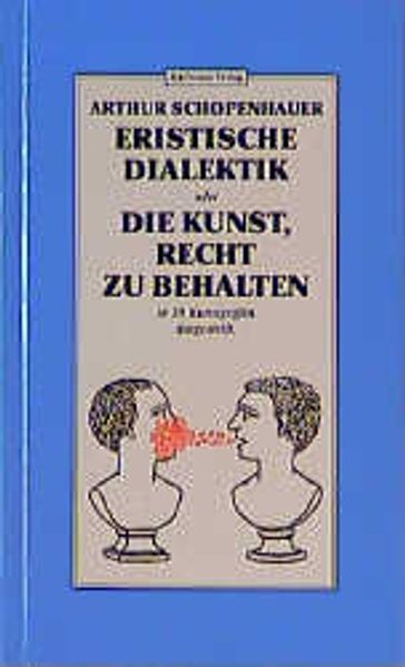 Eristische Dialektik oder Die Kunst, Recht zu behalten