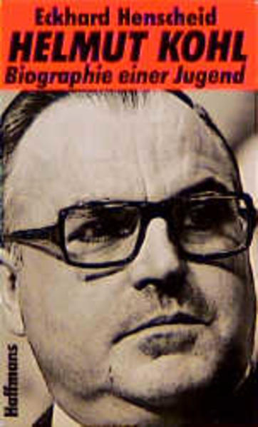 Helmut Kohl - Biographie einer Jugend
