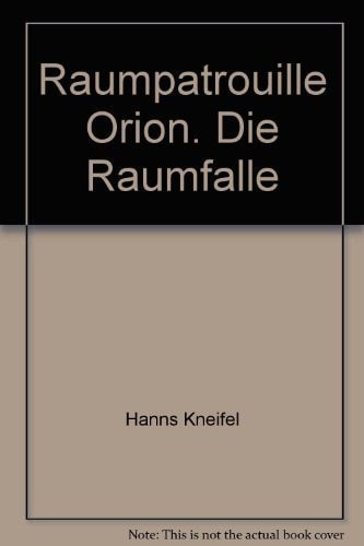 Raumpatrouille Orion 6: Die Raumfalle