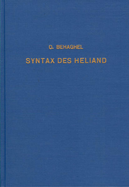 Die Syntax des Heliand (Sändig Reprint)