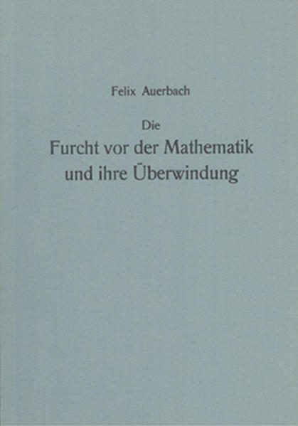 Die Furcht vor der Mathematik und ihre Überwindung