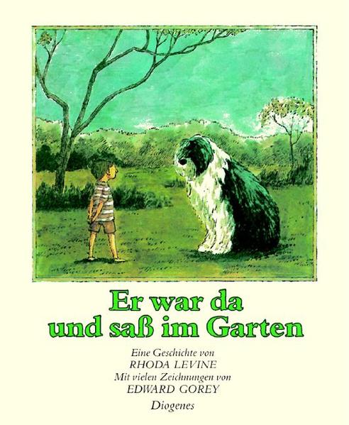 Er war da und sass im Garten