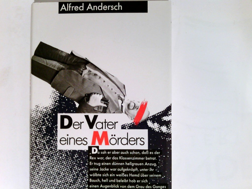 Der Vater eines Mörders: Eine Schulgeschichte