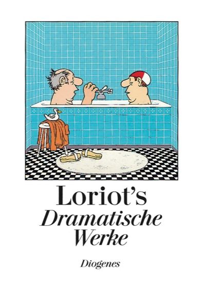 Loriots Dramatische Werke