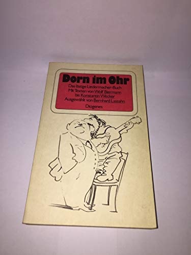 Dorn im Ohr: Das lästige Liedermacher-Buch (Diogenes Taschenbuch)