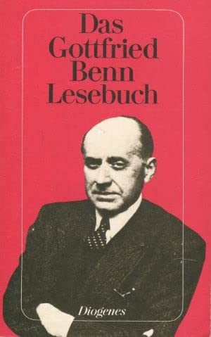 Das Gottfried Benn Lesebuch