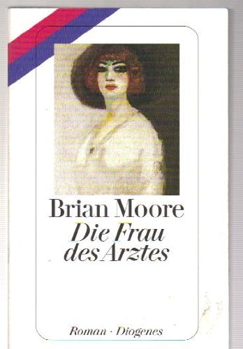 Die Frau des Arztes. Roman.