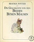 Die Geschichte von den beiden bösen Mäusen