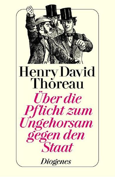 Über die Pflicht zum Ungehorsam gegen den Staat