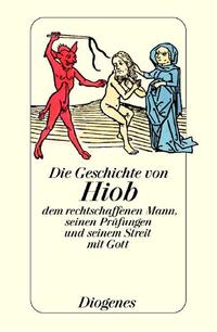 Die Geschichte von Hiob, dem rechtschaffenen Mann, seinen Prüfungen...
