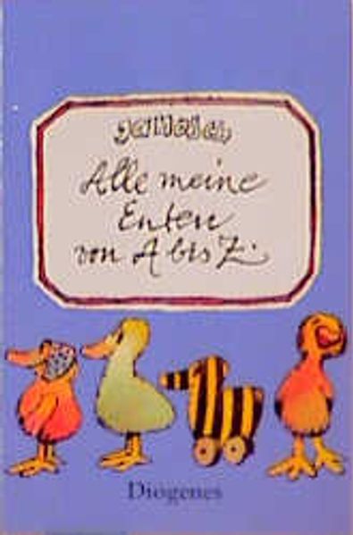 Alle meine Enten von A - Z