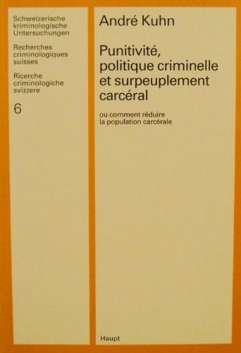 Punitivité, politique criminelle et surpeuplement carcéral