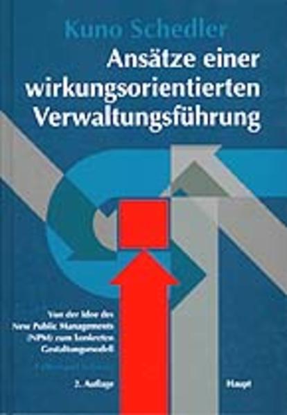 Ansätze einer wirkungsorientierten Verwaltungsführung