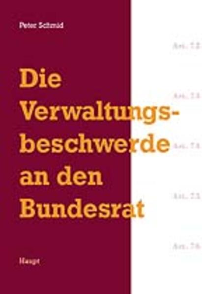 Die Verwaltungsbeschwerde an den Bundesrat