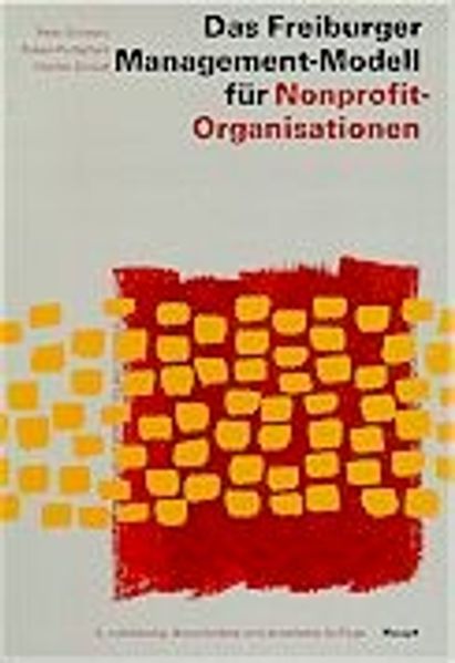Das Freiburger Management-Modell für Nonprofit-Organisationen (NPO)