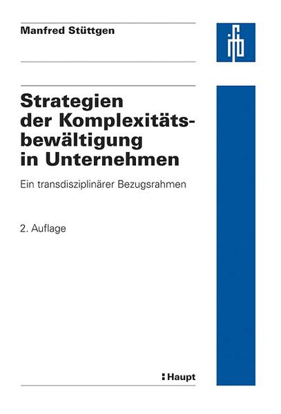 Strategien der Komplexitätsbewältigung in Unternehmen