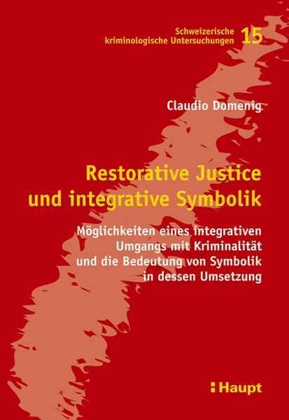 Restorative Justice und integrative Symbolik