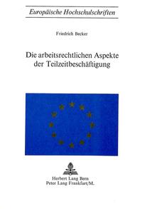 Die arbeitsrechtlichen Aspekte der Teilzeitbeschäftigung