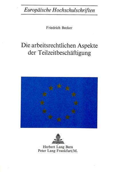 Die arbeitsrechtlichen Aspekte der Teilzeitbeschäftigung