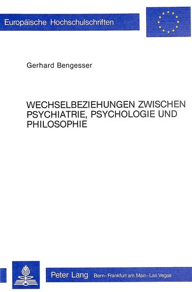Wechselbeziehungen zwischen Psychiatrie, Psychologie und Philosophie