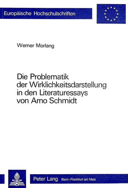 Die Problematik der Wirklichkeitsdarstellung in den Literaturessays von Arno Schmidt