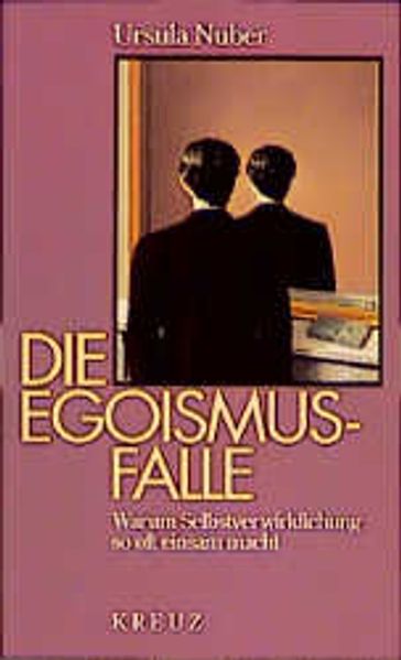 Die Egoismus-Falle