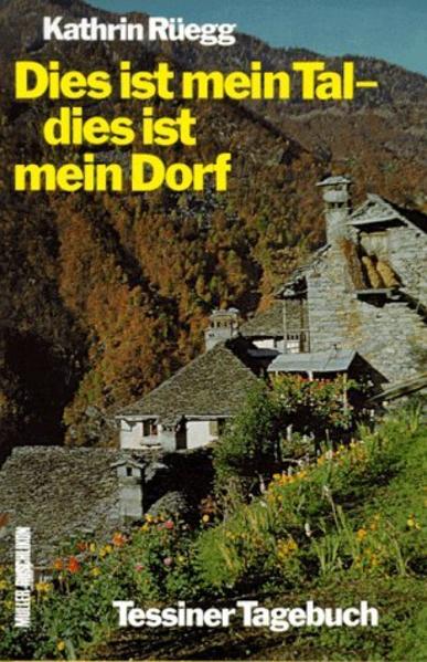 Dies ist mein Tal - dies ist mein Dorf