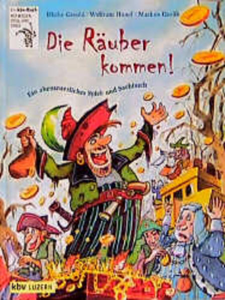 Die Räuber kommen!