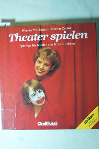 Theater spielen