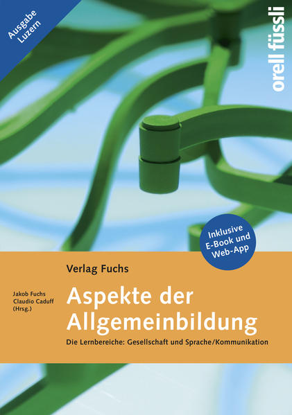 Aspekte der Allgemeinbildung - Ausgabe Luzern inklusive E-Book und Web-App