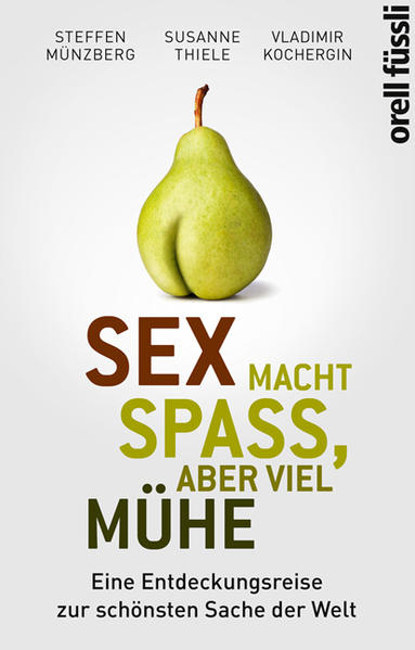 Sex macht Spass, aber viel Mühe