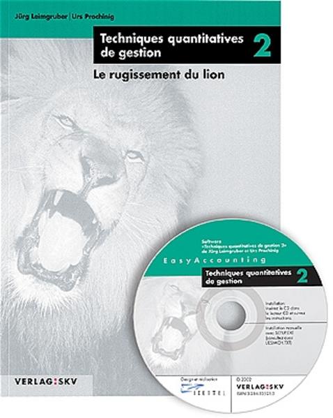 Techniques quantitatives de gestion / Le rugissement du lion