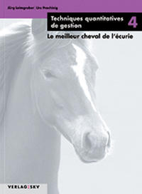 Techniques quantitatives de gestion / Le meilleur cheval de l'écurie