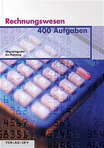 Rechnungswesen - 400 Aufgaben