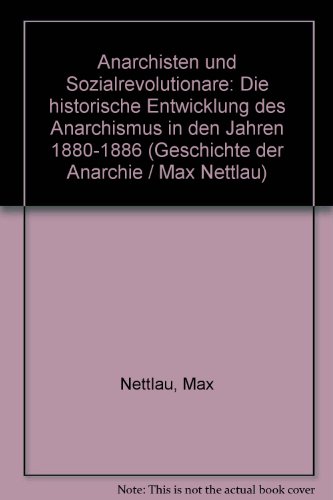 Geschichte der Anarchie / Anarchisten und Sozialrevolutionäre