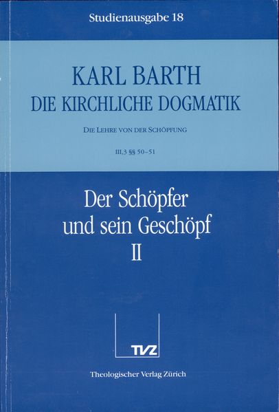 Die Kirchliche Dogmatik. Studienausgabe / Karl Barth: Die Kirchliche Dogmatik. Studienausgabe