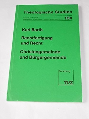 Rechtfertigung und Recht / Christengemeinde und Bürgergemeinde