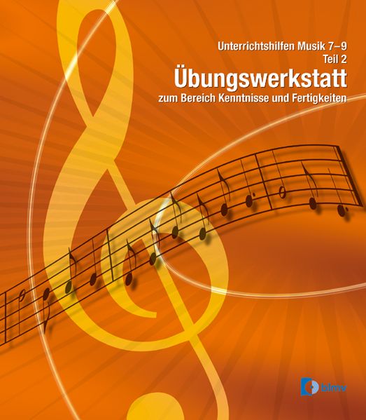 Unterrichtshilfen Musik 7-9 / Unterrichtshilfen Musik 7-9