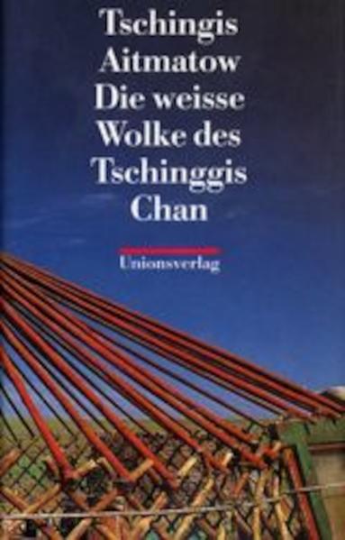 Die weisse Wolke des Tschinggis Chan
