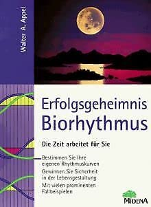 Erfolgsgeheimnis Biorhythmus